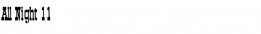 Download All Night 11 Font Download All Night 11 Font