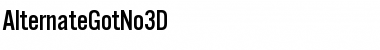 Download AlternateGotNo3D Font Download AlternateGotNo3D Font