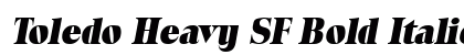 Toledo Heavy SF Bold Italic Preview