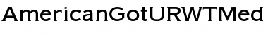 Download AmericanGotURWTMed Font