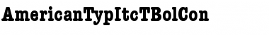 Download AmericanTypItcTBolCon Font