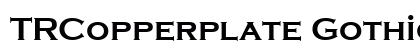 TRCopperplate Gothic Bold Regular preview
