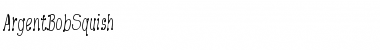 Download ArgentBobSquish Font