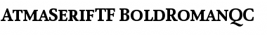 Download AtmaSerifTF-BoldRomanQC Font Download AtmaSerifTF-BoldRomanQC Font