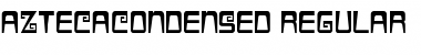Download AztecaCondensed Font Download AztecaCondensed Font