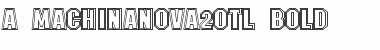Download a_MachinaNova2Otl Font Download a_MachinaNova2Otl Font
