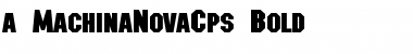 Download a_MachinaNovaCps Bold Font