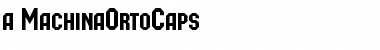 Download a_MachinaOrtoCaps Font