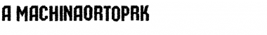 Download a_MachinaOrtoPrk Font Download a_MachinaOrtoPrk Font