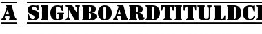 Download a_SignboardTitulDcFr Font Download a_SignboardTitulDcFr Font
