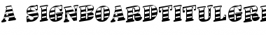 Download a_SignboardTitulGrdUp Font Download a_SignboardTitulGrdUp Font
