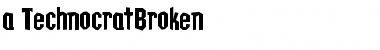 Download a_TechnocratBrk Font Download a_TechnocratBrk Font