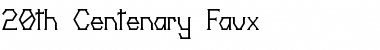 Download 20th Centenary Faux Regular Font