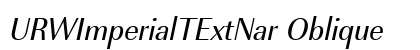 URWImperialTExtNar Oblique Preview