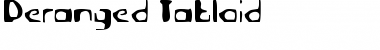 Download Deranged Tabloid Font Download Deranged Tabloid Font