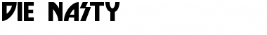 Download Die Nasty Font