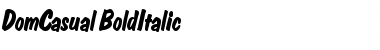 Download DomCasual-BoldItalic Font Download DomCasual-BoldItalic Font