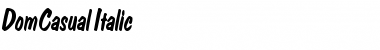 Download DomCasual-Italic Font Download DomCasual-Italic Font