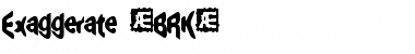 Download Exaggerate (BRK) Font